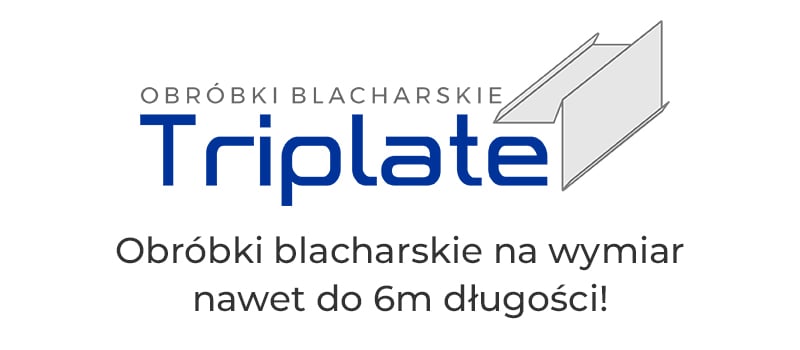 Obóbki blacharskie na wymiar z firmy Triplate